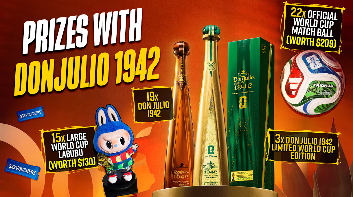 World Cup Don Julio Second banner: Prizes with Don Julio 1942: 3x Don Julio 1942 Limited World Cup Edition; 15x Large World Cup Labubu (worth $130); 19x Don Julio 1942; 22x Official World Cup Match Ball (worth $209); vouchers